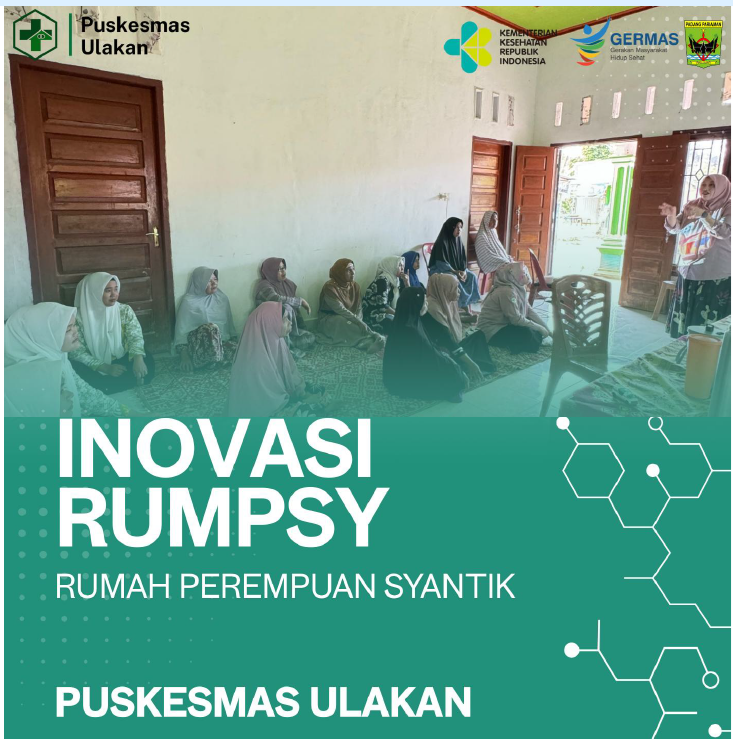 PELAKSANAAN INOVASI RUMPSY (RUMAH PEREMPUAN SYANTIK) PUSKESMAS ULAKAN