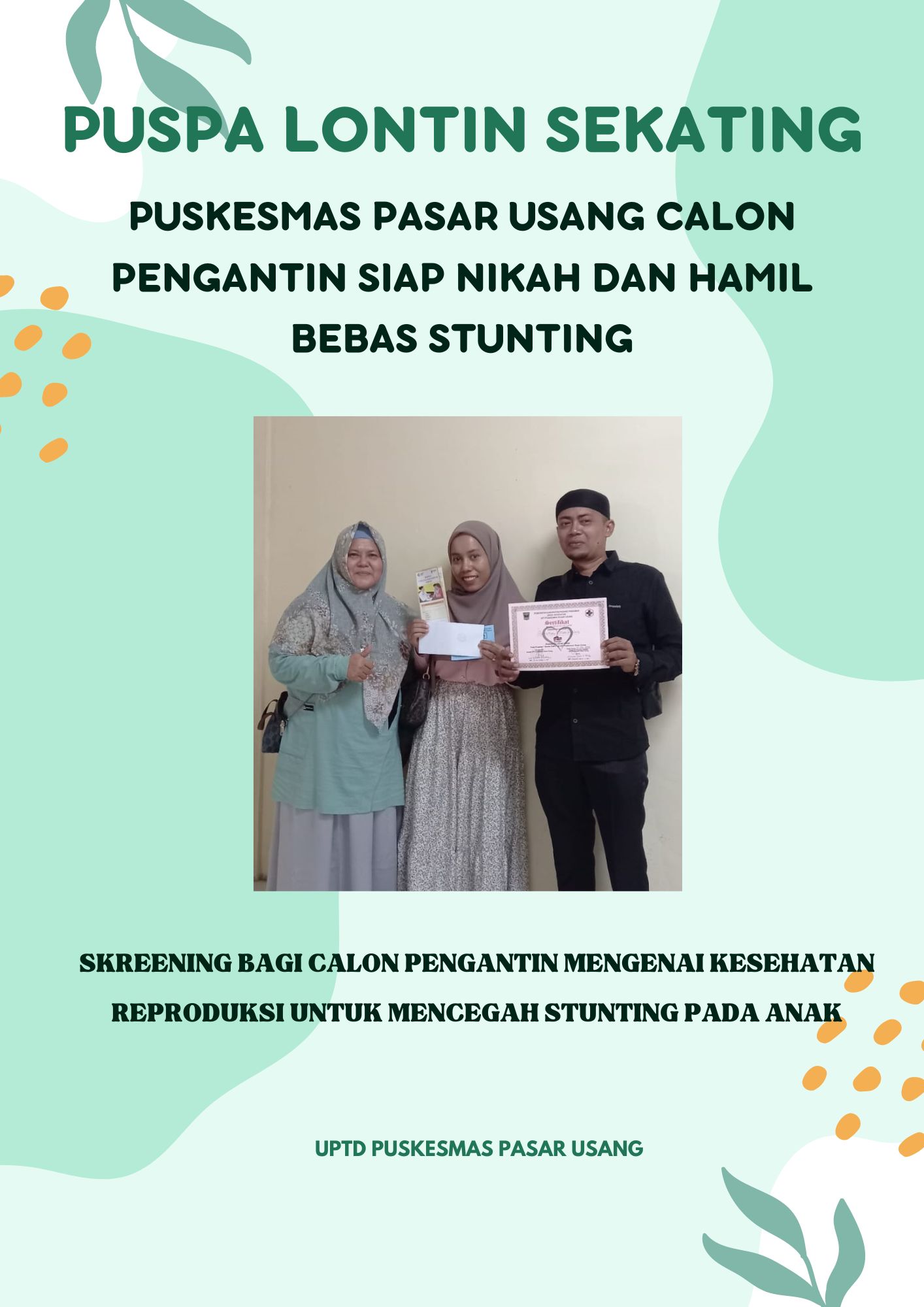 Inovasi Puspa Lontin Sekating (Puskesmas Pasar Usang Siap Nikah dan hamil untuk Cegah Stunting)