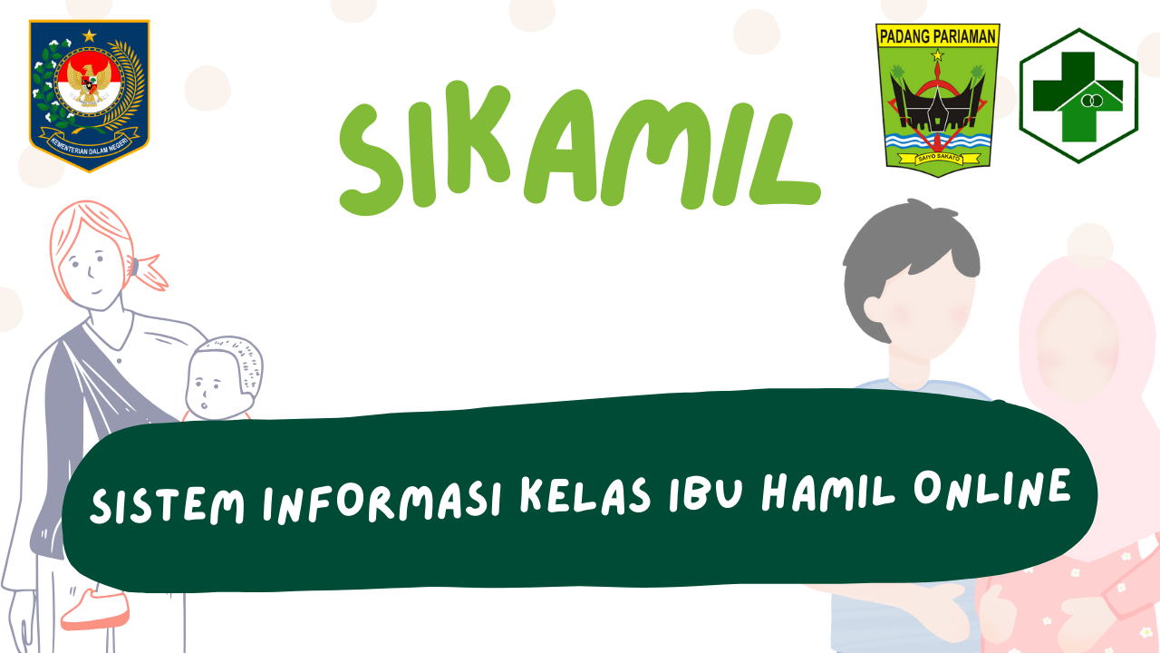 SIKAMIL, Solusi Cerdas Kelas Ibu Hamil di Era Digital